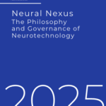 Neural Nexus: The Philosophy and Governance of Neurotechnology